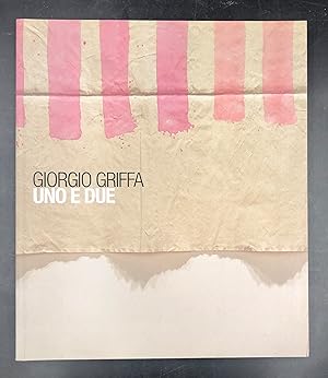 Immagine del venditore per GIORGIO GRIFFA . Uno e due. venduto da Libreria Le Colonne