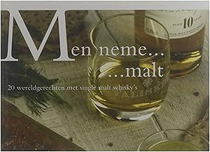 Immagine del venditore per Men neme malt 20 wereldgerechten met single malt whisky's venduto da Untje.com