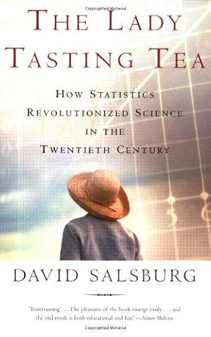 Seller image for Lady Tasting Tea: How Statistics Revolutionized Science in the Twentieth Century for sale by WeBuyBooks