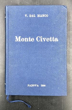 Imagen del vendedor de MONTE CIVETTA. Guida turistico-alpinistica.i a la venta por Libreria Le Colonne