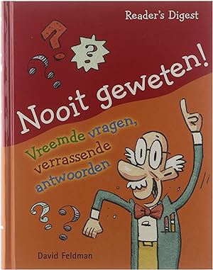 Bild des Verkufers fr Nooit geweten! : vreemde vragen verrassende antwoorden zum Verkauf von Untje.com