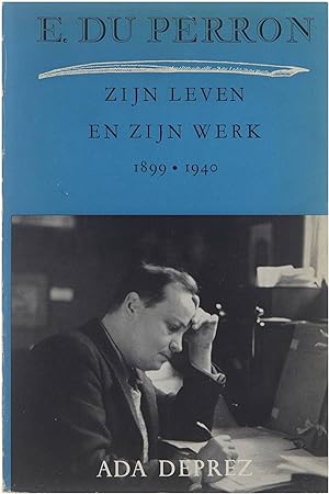 Seller image for E. Du Perron 1899/1940 - zijn leven en zijn werk for sale by Untje.com