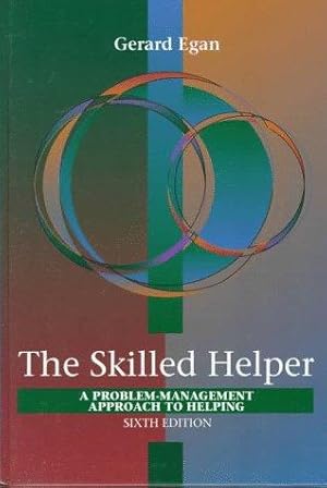 Seller image for The Skilled Helper: A Problem-Management Approach to Helping (Counseling): A Systematic Approach to Effective Helping for sale by WeBuyBooks