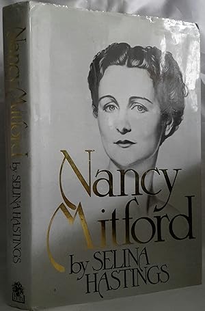 Imagen del vendedor de Nancy Mitford. A Biography. PRESENTATION COPY FROM AUTHOR TO ROBIN DALTON. FIRST EDITION IN WRAPPER. a la venta por Addyman Books