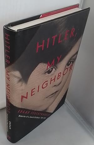 Immagine del venditore per Hitler, My Neighbour. Memories of a Jewish Childhood, 1929-1939. Translated from the French by Adrianna Hunter. venduto da Addyman Books