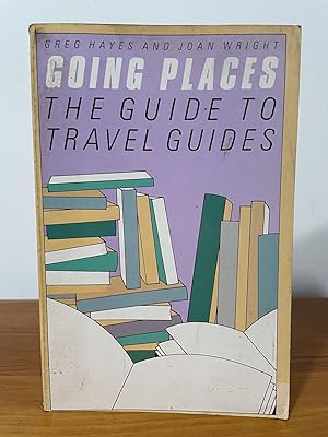 Imagen del vendedor de Going Places : The Guide to Travel Guides a la venta por Matthew's Books