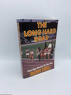 Long Hard Road Nearly to the Top Pt 1 (Signed)