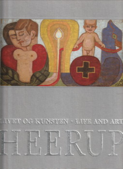 Bild des Verkufers fr Heerup. Livet og kunsten/Life and Art zum Verkauf von Antiquariaat Parnassos vof