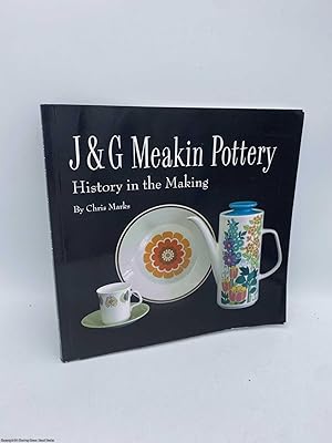 Imagen del vendedor de J and G Meakin Pottery History in the Making a la venta por 84 Charing Cross Road Books, IOBA