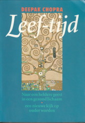 Leef-tijd. ZNaar een heldere geest in een gezond lichaam. Een nieuwe kijk op ouder worden