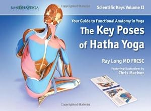 Seller image for Scientific Keys Vol. II: The Key Poses of Hatha Yoga by Ray Long (2008) Spiral-bound for sale by WeBuyBooks