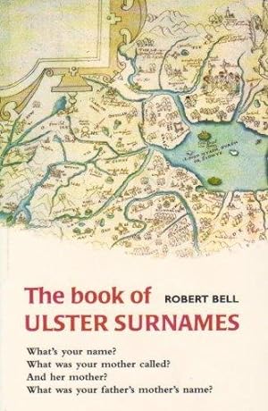 Seller image for The Book of Ulster Surnames for sale by WeBuyBooks