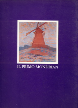 Bild des Verkufers fr Il primo Mondrian. Gli anni di Amsterdam (con un'appendice sul periodo cubista) zum Verkauf von Antiquariaat Parnassos vof