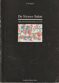 Bild des Verkufers fr De Nieuwe Salon. Officile beeldende kunst na 1945 zum Verkauf von Antiquariaat Parnassos vof