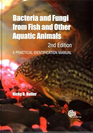 Seller image for Bacteria and Fungi from Fish and Other Aquatic Animals : A Practical Identification Manual for sale by GreatBookPrices