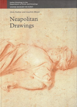 Neapolitan drawings. Italian drawings in the Department of Prints and Drawings Statens Museum for...