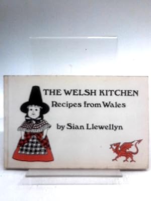 Seller image for The Welsh Kitchen: Recipes from Wales for sale by World of Rare Books