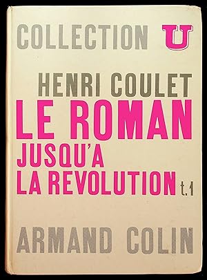 Image du vendeur pour Le roman jusqu' la Rvolution Tome 1. Histoire du roman en France mis en vente par LibrairieLaLettre2