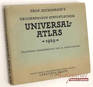 Prof. Hickmann's Geographisch-statistischer Universal-Atlas 1929. Vollständig neubearbeitet von A...