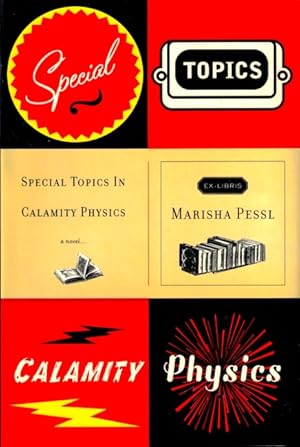 Special Topics in Calamity Physics