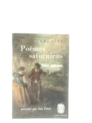 Bild des Verkufers fr Poemes Saturniens Suivi de Fetes Galantes zum Verkauf von World of Rare Books