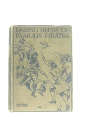 Bild des Verkufers fr Daring Deeds Of Famous Pirates zum Verkauf von World of Rare Books