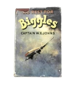 Seller image for No Rest for Biggles for sale by World of Rare Books