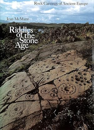 Riddles of the Stone Age: Rock Carvings of Ancient Europe