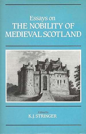 Immagine del venditore per Essays on the Nobility of Medieval Scotland venduto da Deeside Books