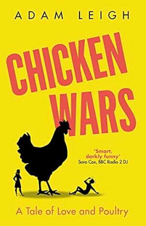 Seller image for Chicken Wars: A Tale of Love and Poultry for sale by WeBuyBooks