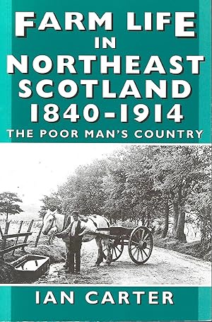 Farm Life in Northeast Scotland, 1840-1914