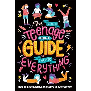 Image du vendeur pour The (Nearly) Teenage Girl's Guide to (Almost) Everything by Dr Sharie Coombes mis en vente par Books 4 People