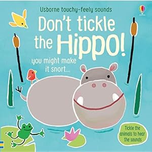 Seller image for Don't Tickle the Hippo! (Touchy-Feely Sound Books) by Sam Taplin for sale by Books 4 People