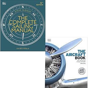 Seller image for DK Complete Manuals 2 Books Collection set Aircraft Book (Hardback), Complete Sailing Manual (Paperback) for sale by Books 4 People