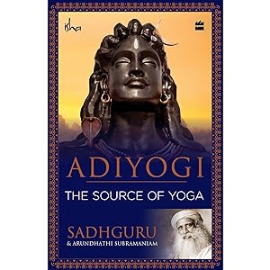 Bild des Verkufers fr Adiyogi: The Source of Yoga by Sadhguru zum Verkauf von Books 4 People