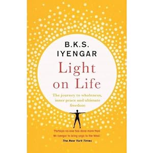 Seller image for Light on Life: The Yoga Journey to Wholeness, Inner Peace and Ultimate Freedom for sale by Books 4 People