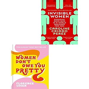 Bild des Verkufers fr Invisible Women (Paperback), Women Don't Owe You Pretty(Hardback) 2 Collection Books Set zum Verkauf von Books 4 People