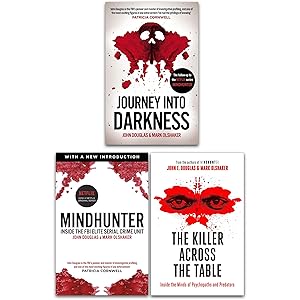 Seller image for John Douglas 3 Books Collection Set (Mindhunter, Journey into Darkness, The Killer Across the Table) for sale by usa4books