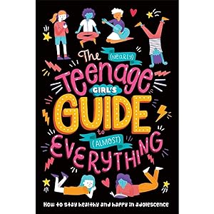 Image du vendeur pour The (Nearly) Teenage Girl's Guide to (Almost) Everything by Dr Sharie Coombes mis en vente par usa4books
