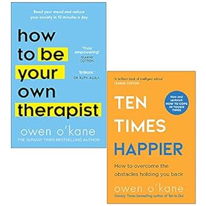 Seller image for Owen O?Kane 2 Books Collection Set (How to Be Your Own Therapist [Hardcover] & Ten Times Happier) for sale by usa4books