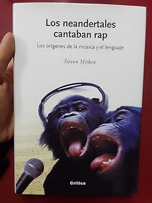 Los neandertales cantaban rap. Los orígenes de la música y el lenguaje