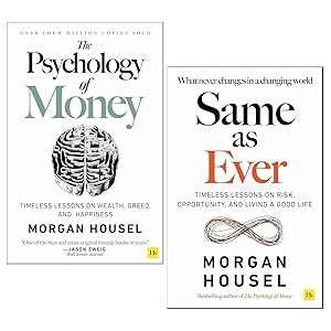Imagen del vendedor de Same as Ever & The Psychology Of Money 2 Books Collection Set by Morgan Housel a la venta por usa4books