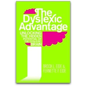 Immagine del venditore per The Dyslexic Advantage by Brock L. Eide venduto da usa4books