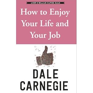 Image du vendeur pour How To Enjoy Your Life And Job by Dale Carnegie mis en vente par usa4books