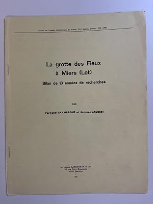 Imagen del vendedor de La grotte des Fieux  Miers (Lot). Bilan de 13 annes de recherches a la venta por LIBRAIRIE GIL-ARTGIL SARL