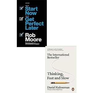 Imagen del vendedor de Thinking, Fast and Slow By Daniel Kahneman & Start Now. Get Perfect Later by Rob Moore 2 Books Collection Set a la venta por usa4books