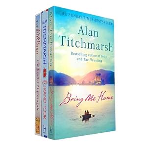 Seller image for Alan Titchmarsh 3 Books Collection Set - The Scarlet Nightingale, Bring Me Home, Mr Gandys Grand Tour for sale by usa4books