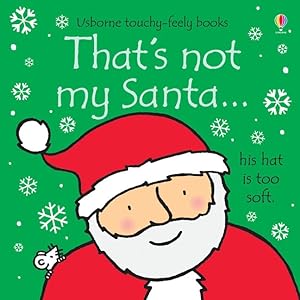 Imagen del vendedor de Usborne Touchy Feely That's Not My Santa by Fiona Watt a la venta por usa4books