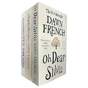 Seller image for Dawn French Collection 3 Books Set (According to Yes, A Tiny Bit Marvellous, Oh Dear Silvia) for sale by usa4books