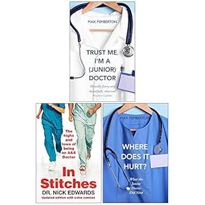 Seller image for Trust Me Im A Junior Doctor, In Stitches, Where Does It Hurt 3 Books Collection Set by Max Pemberton, Nick Edwards for sale by usa4books